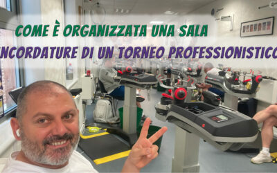 Come è organizzata una sala incordature di un torneo professionistico